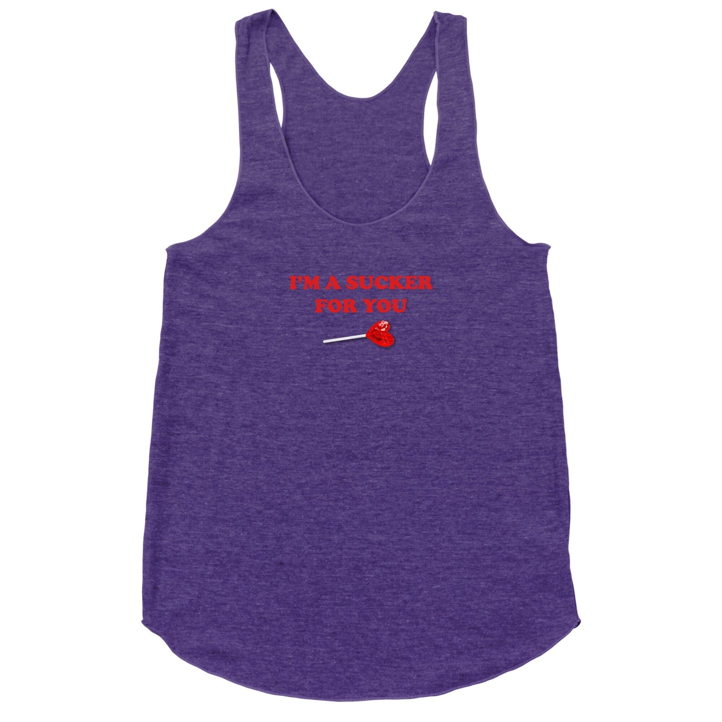Im A Sucker For You Racerback Tank