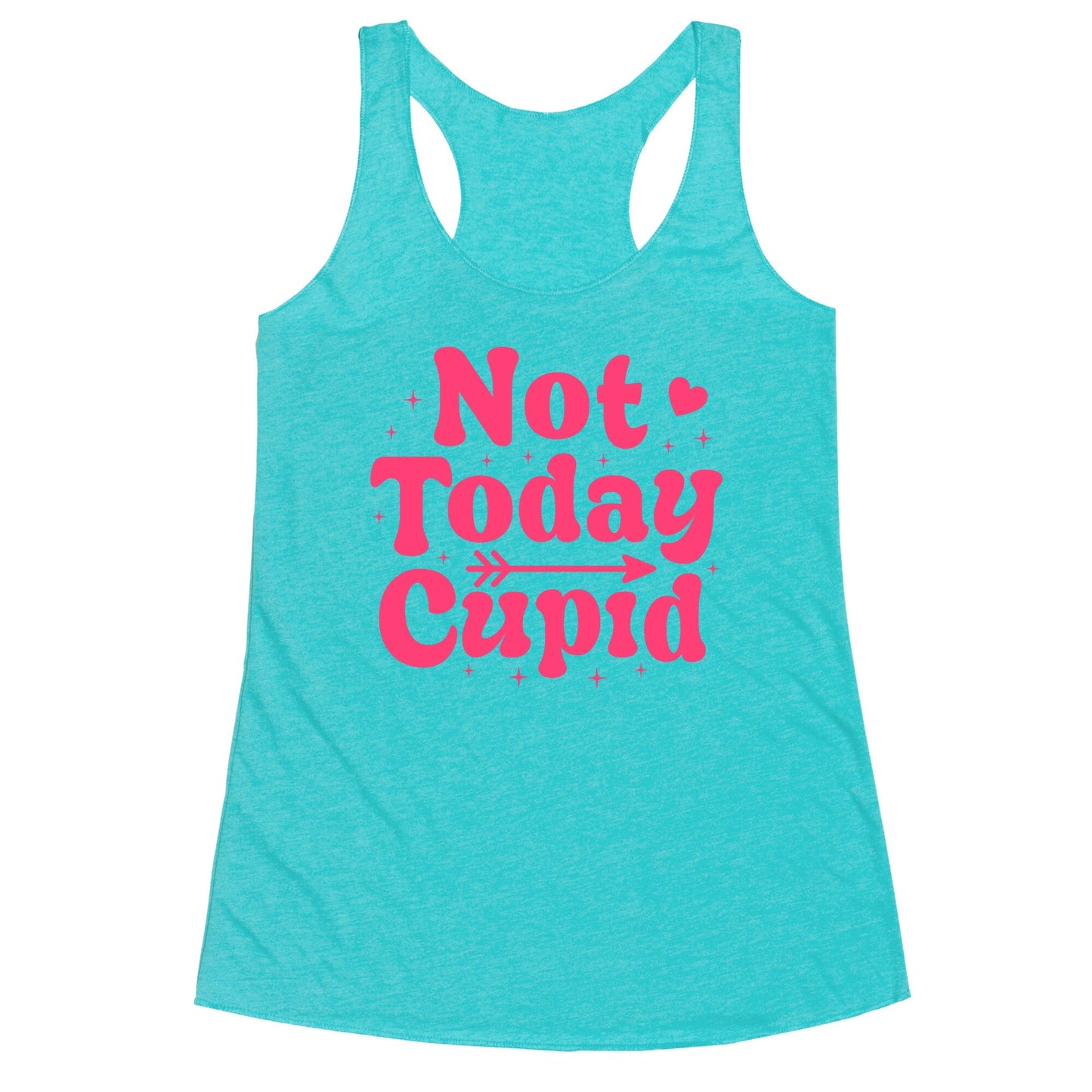 Not Today Cupid Racerback Tank