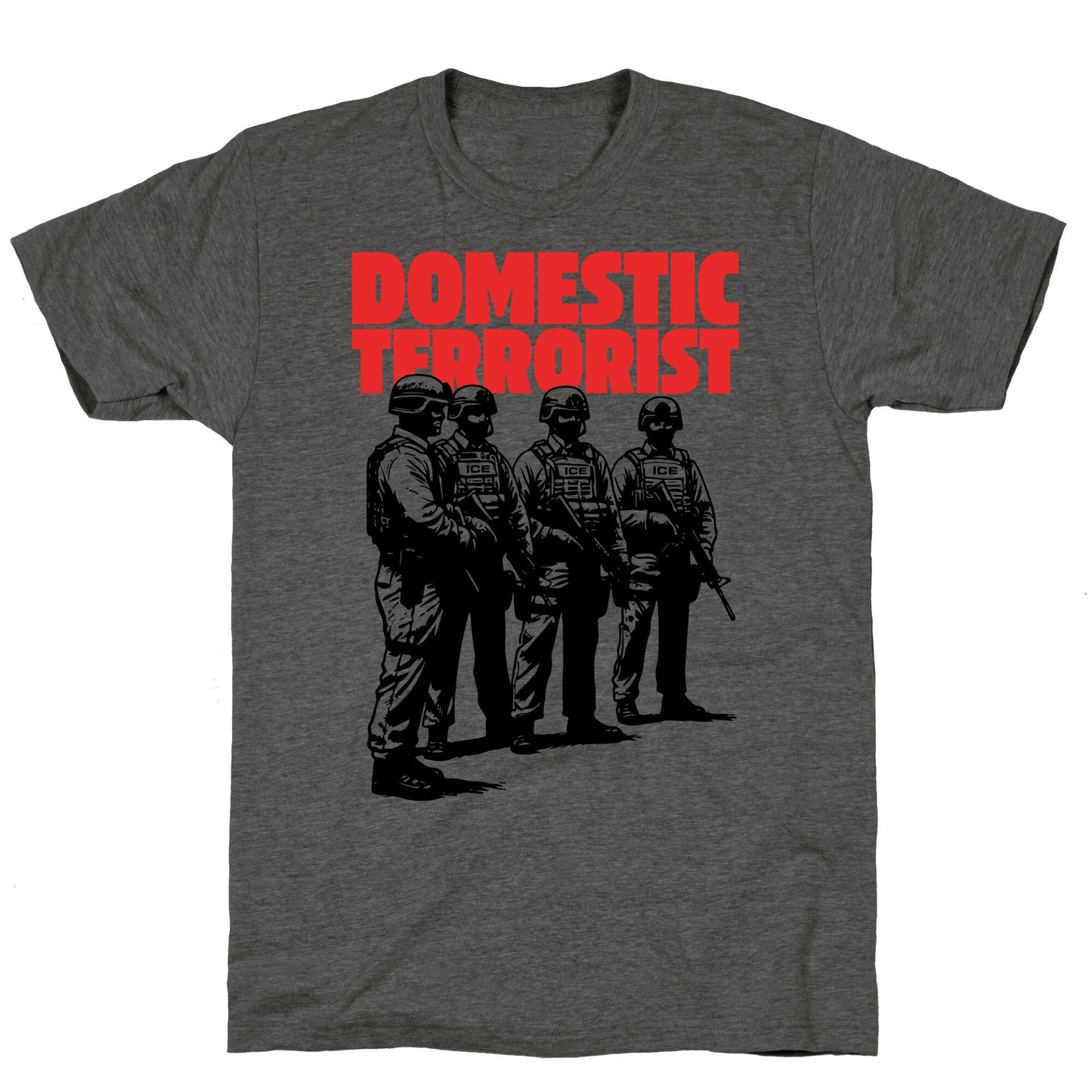 Domestic Terrorist Unisex Triblend Tee