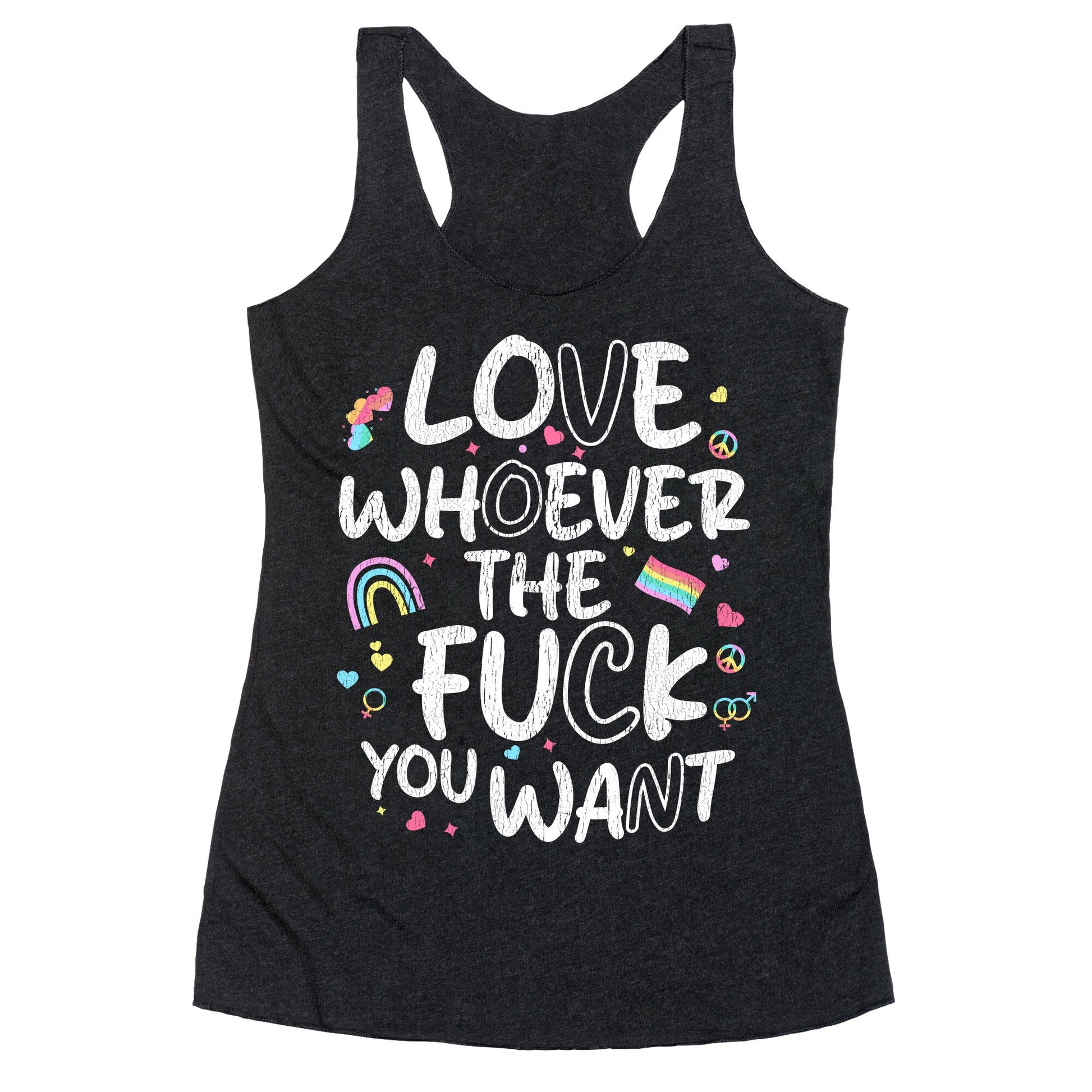 Love Whoever The Fuck You Want Racerback Tank