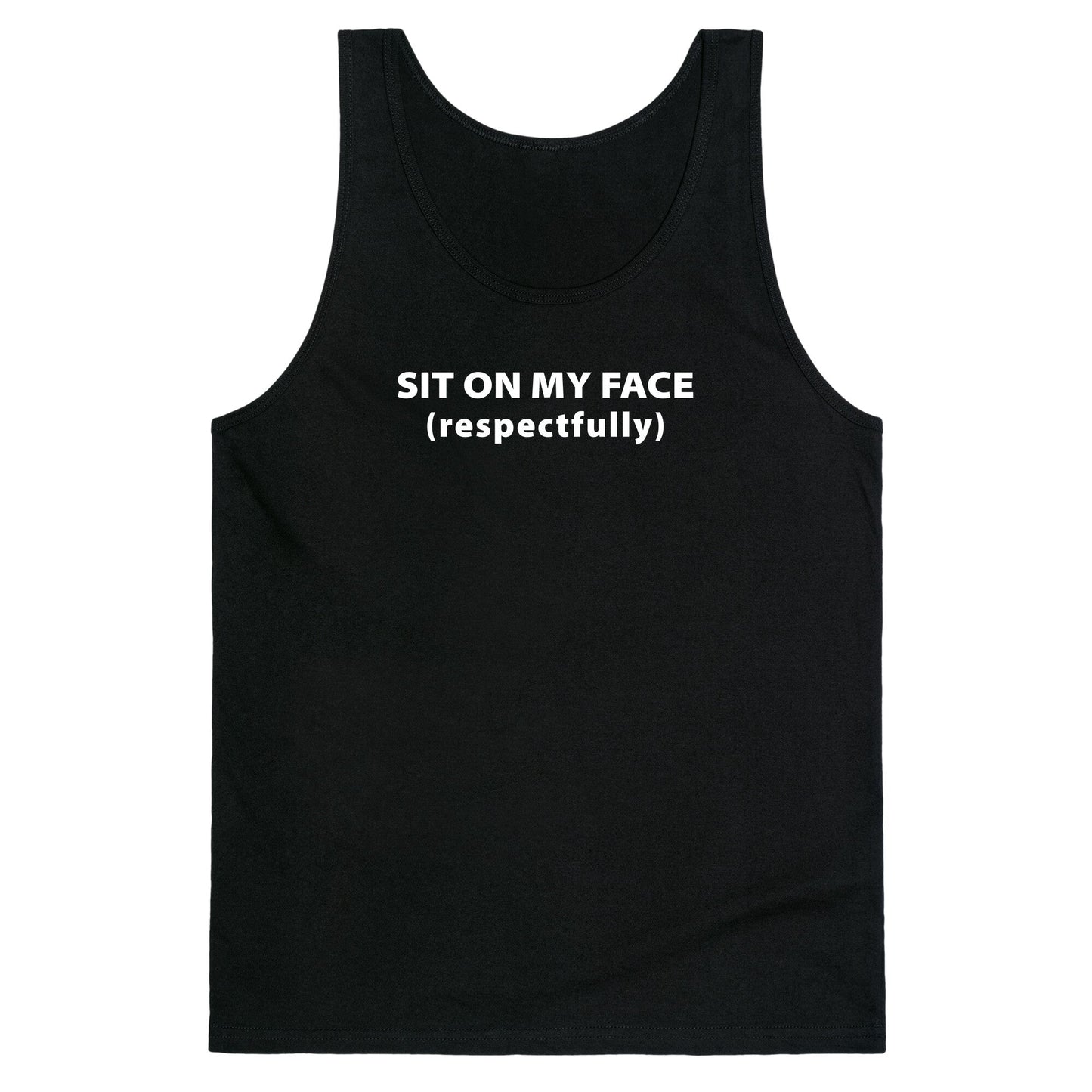 Sit On My Face Tank Top