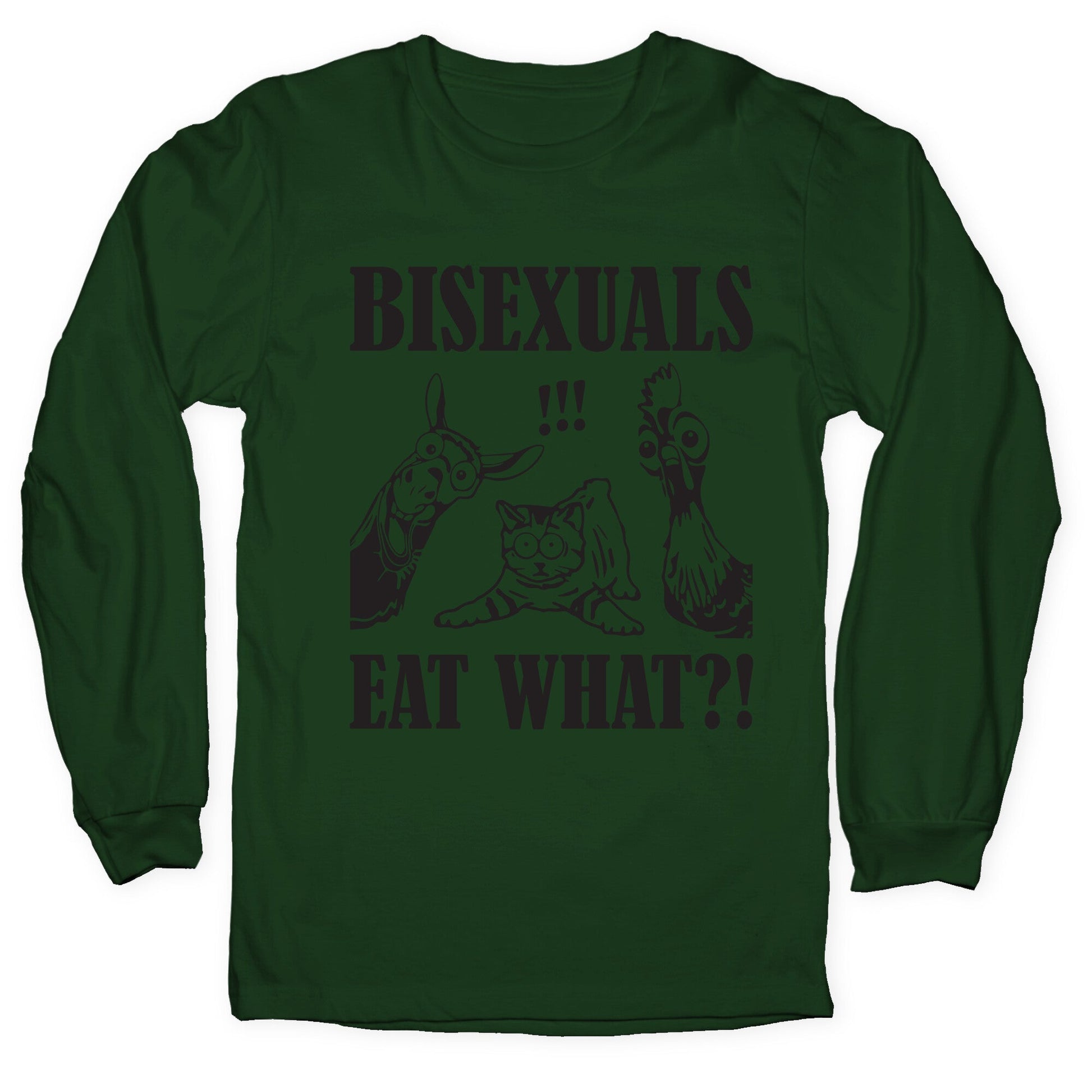 Bisexuals Eat What?! Longsleeve Tee
