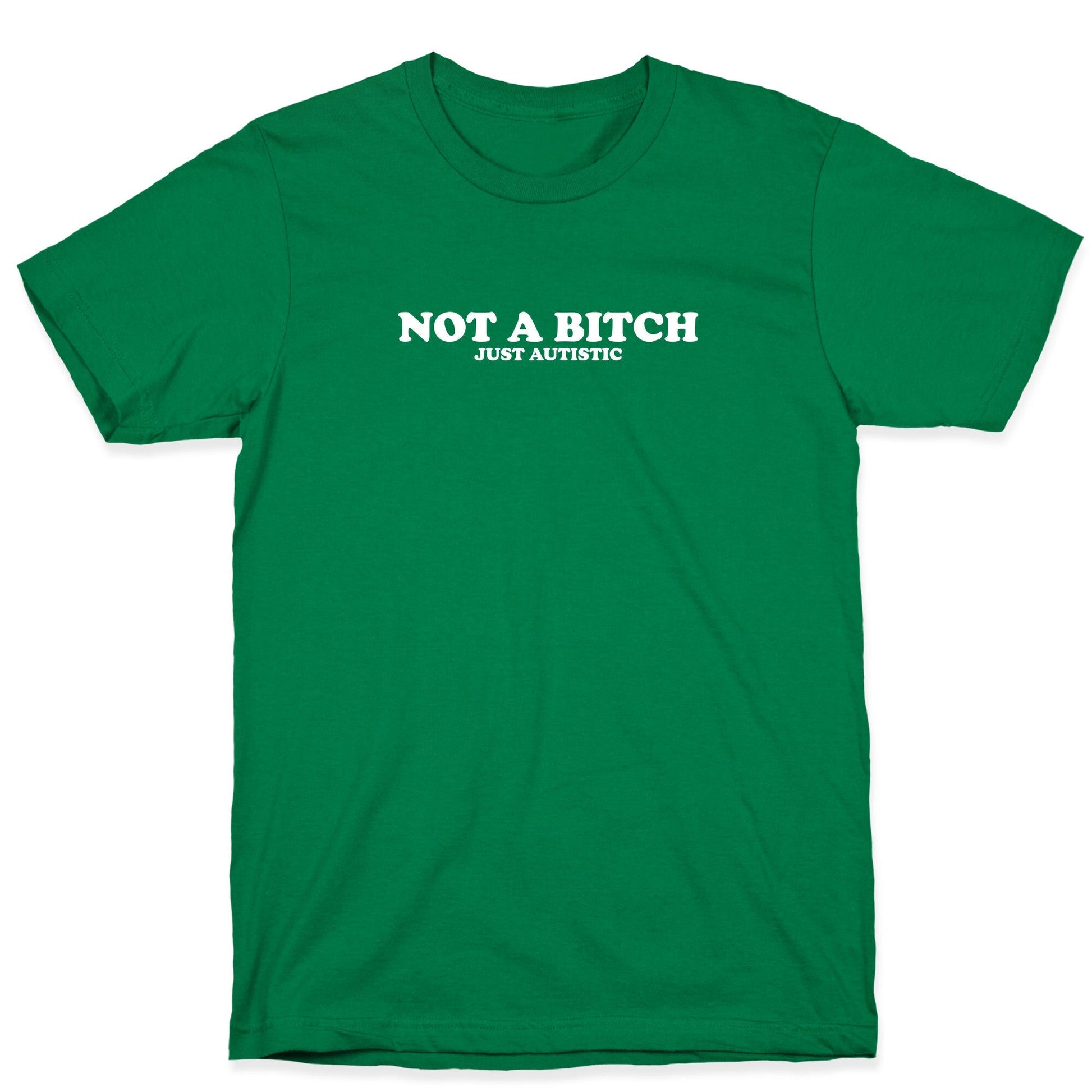 Not A Bitch T-Shirt