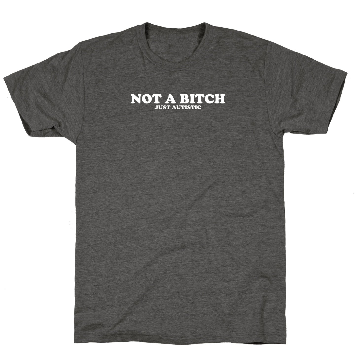 Not A Bitch Unisex Triblend Tee