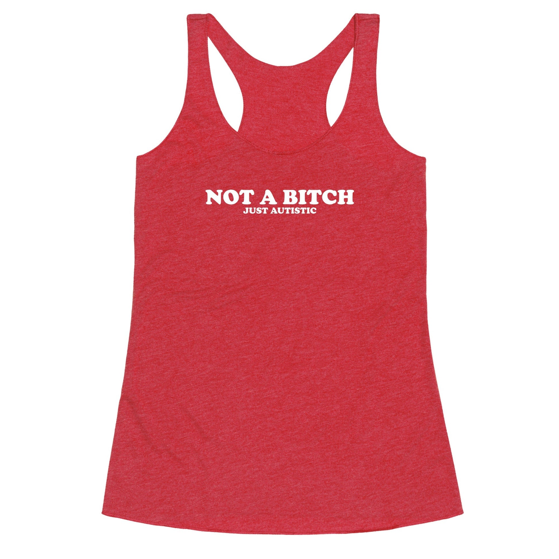 Not A Bitch Racerback Tank