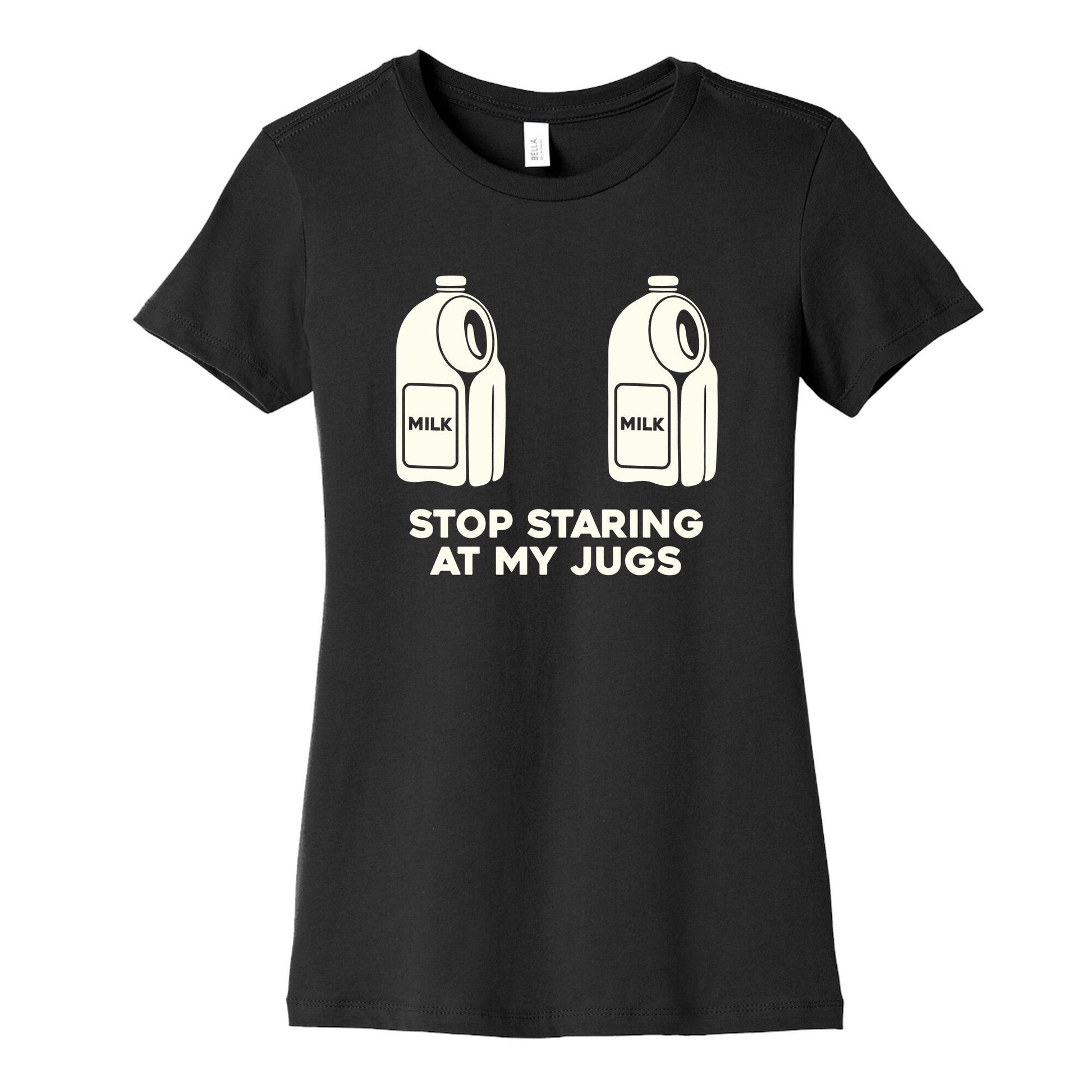 Stop Staring At My Jugs Womens Cotton Tee