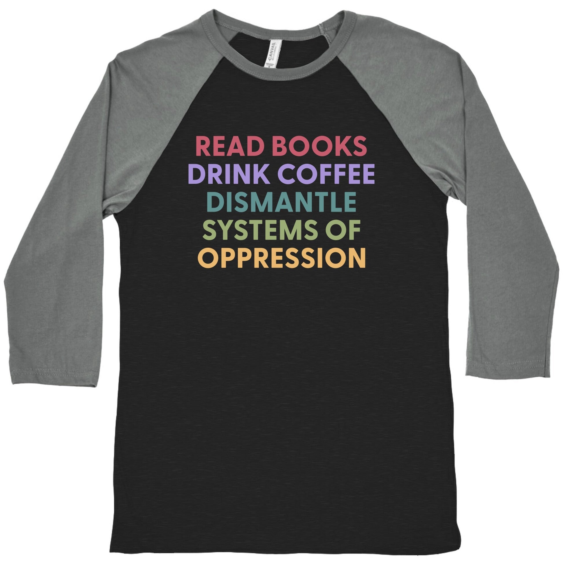 Dismantle Systems Of Oppression Baseball Tee