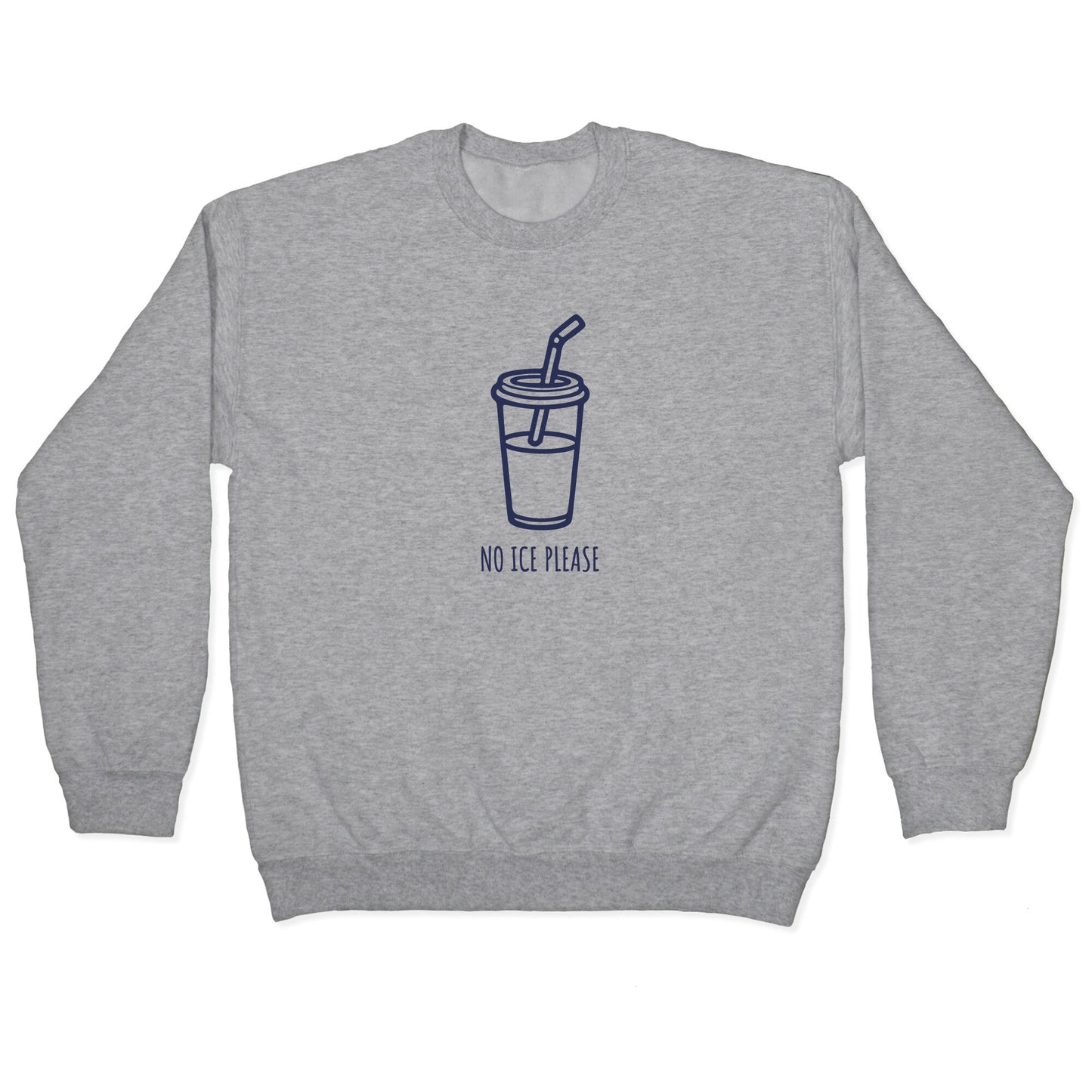 No ICE Please Crewneck Sweatshirt