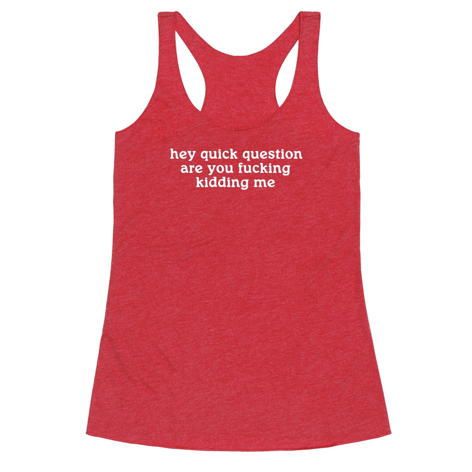 Quick Question Racerback Tank
