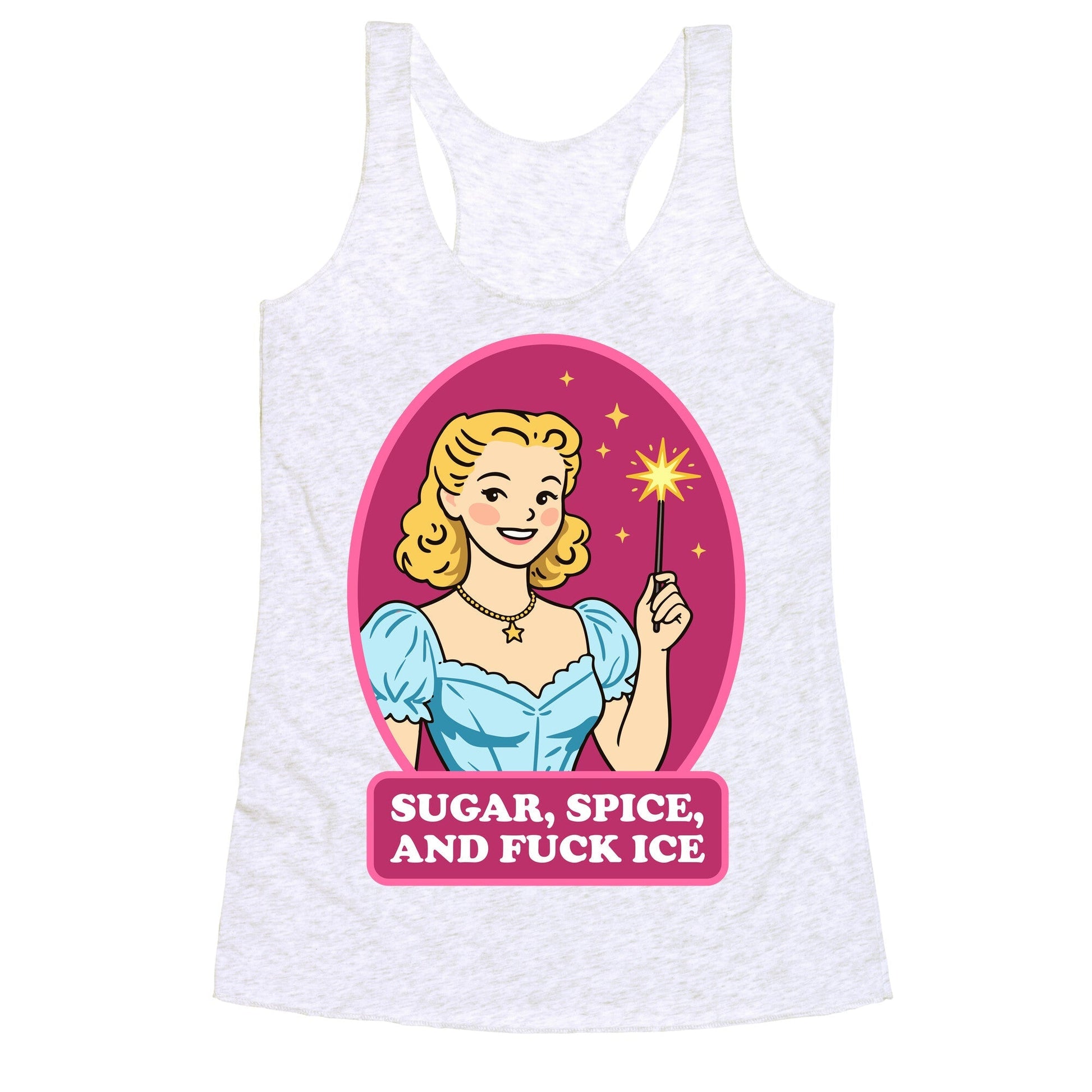 Sugar, Spice, And Fuck ICE Racerback Tank