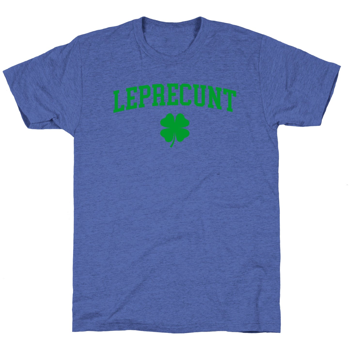 Leprecunt Unisex Triblend Tee