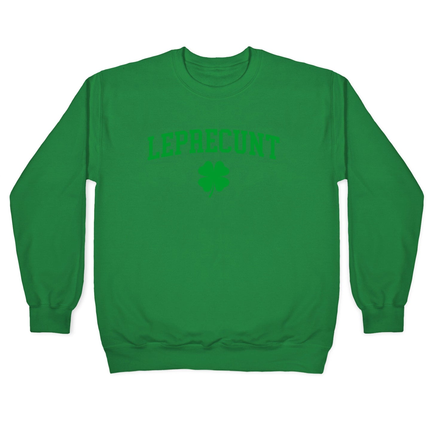 Leprecunt Crewneck Sweatshirt