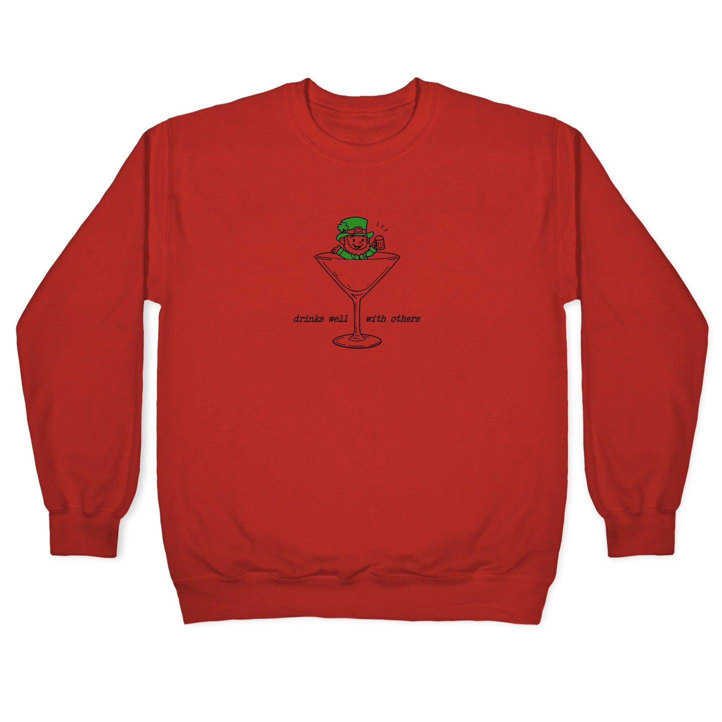 Drinks Well With Others Crewneck Sweatshirt