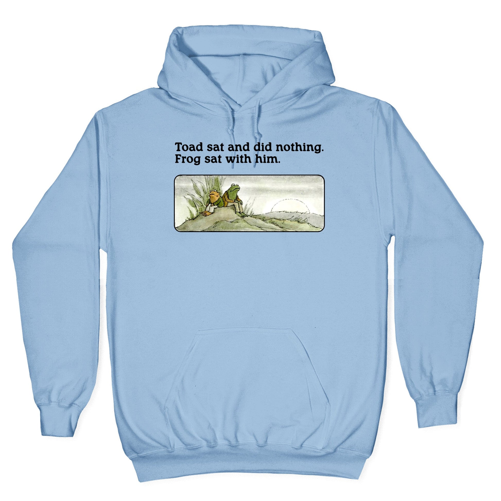 Toad Sat And Did Nothing Hoodie