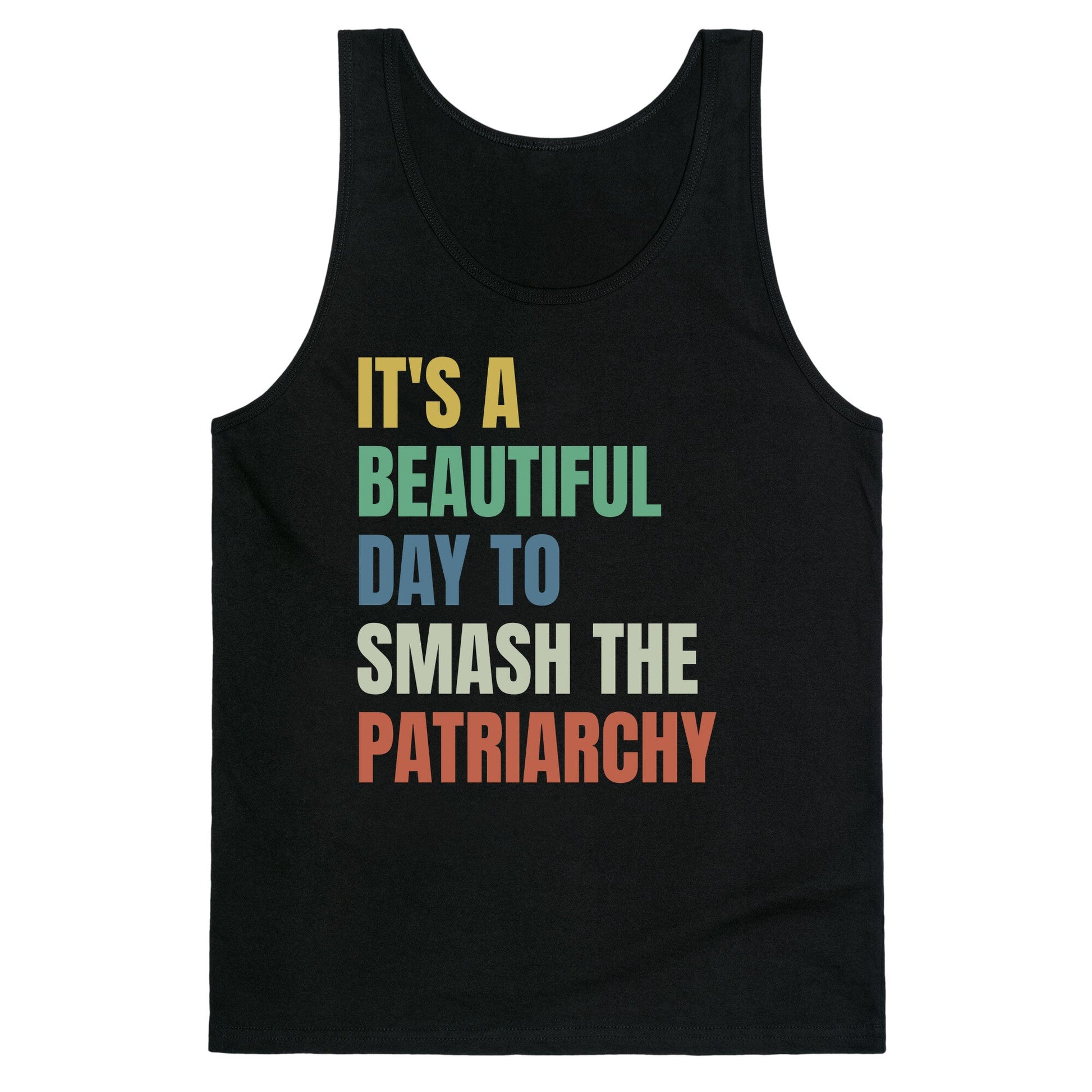 Beautiful Day To Destroy The Patriarchy Rainbow Tank Top