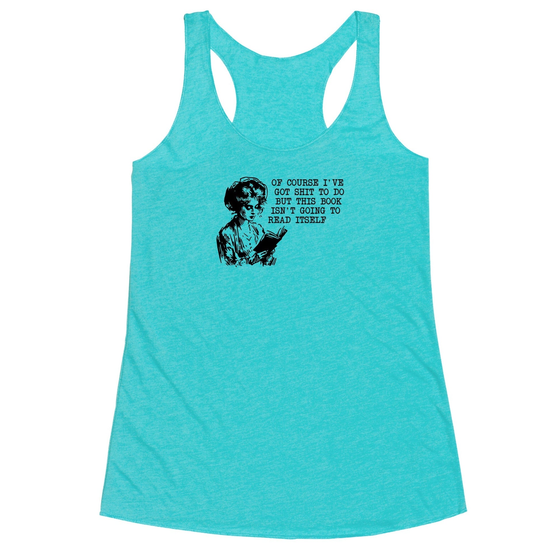 This Book Isnt Going To Read Itself Racerback Tank