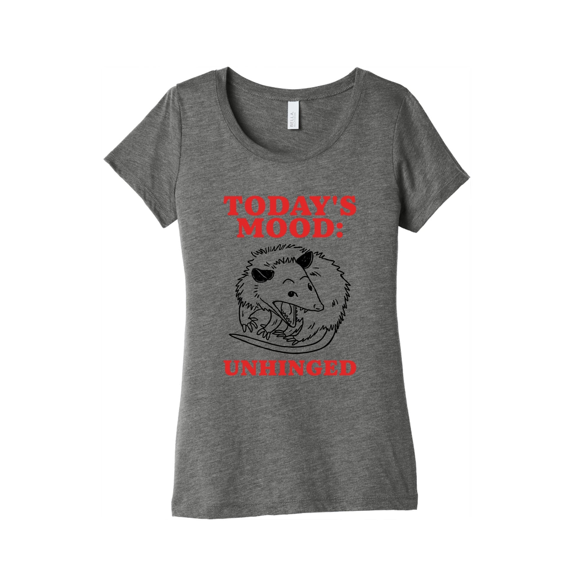 Todays Mood: Unhinged Womens Triblend Tee