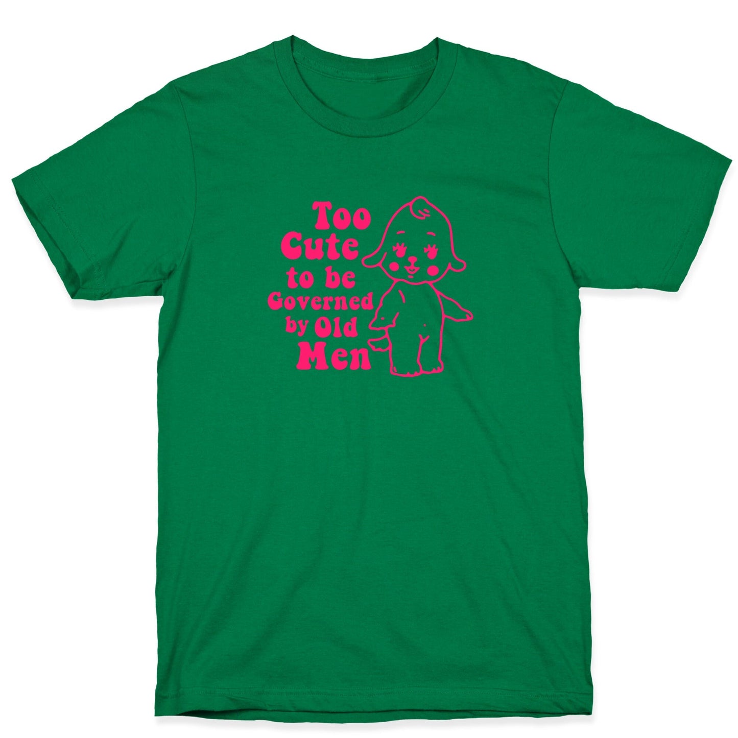 Too Cute T-Shirt