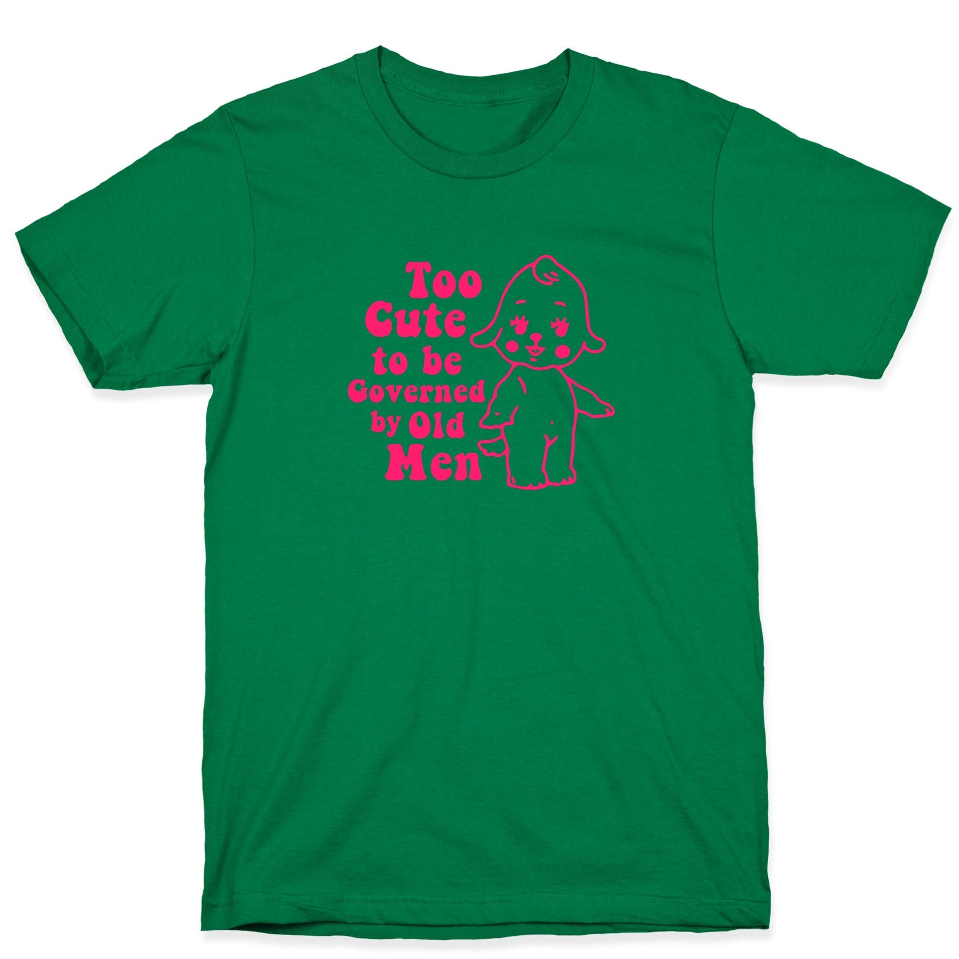Too Cute T-Shirt