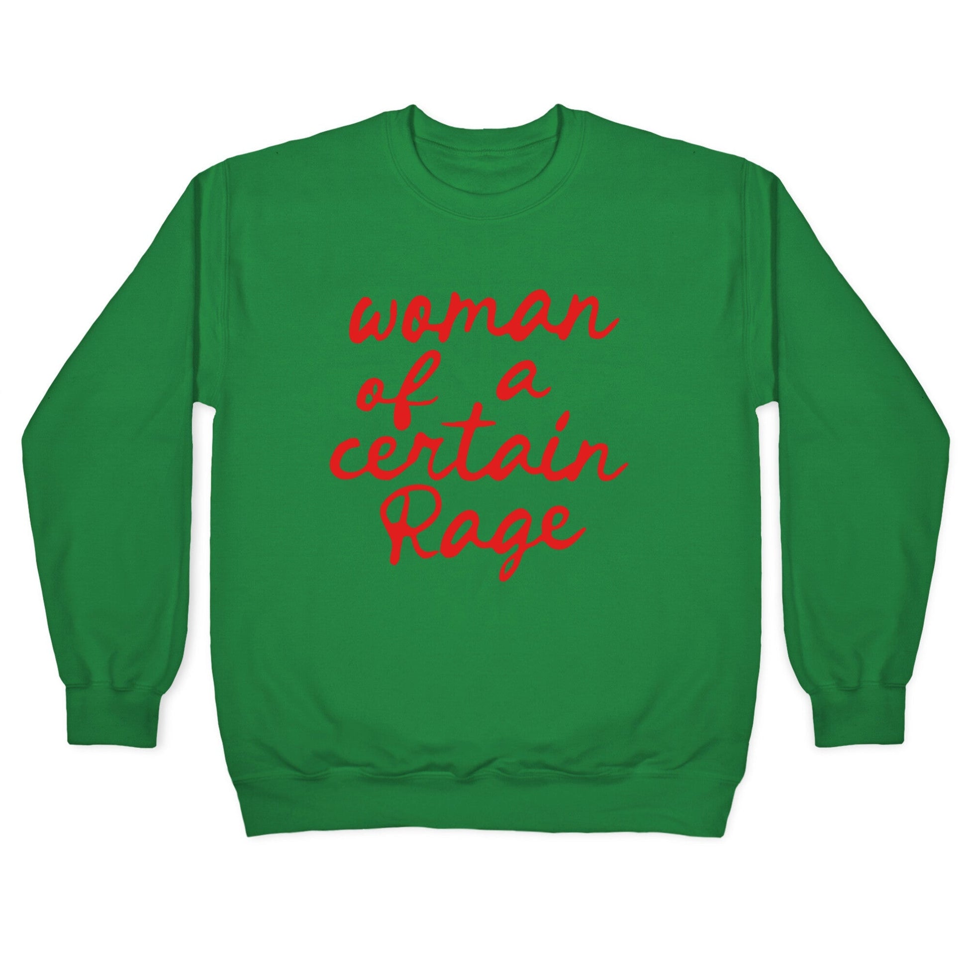 Woman Of A Certain Rage Crewneck Sweatshirt