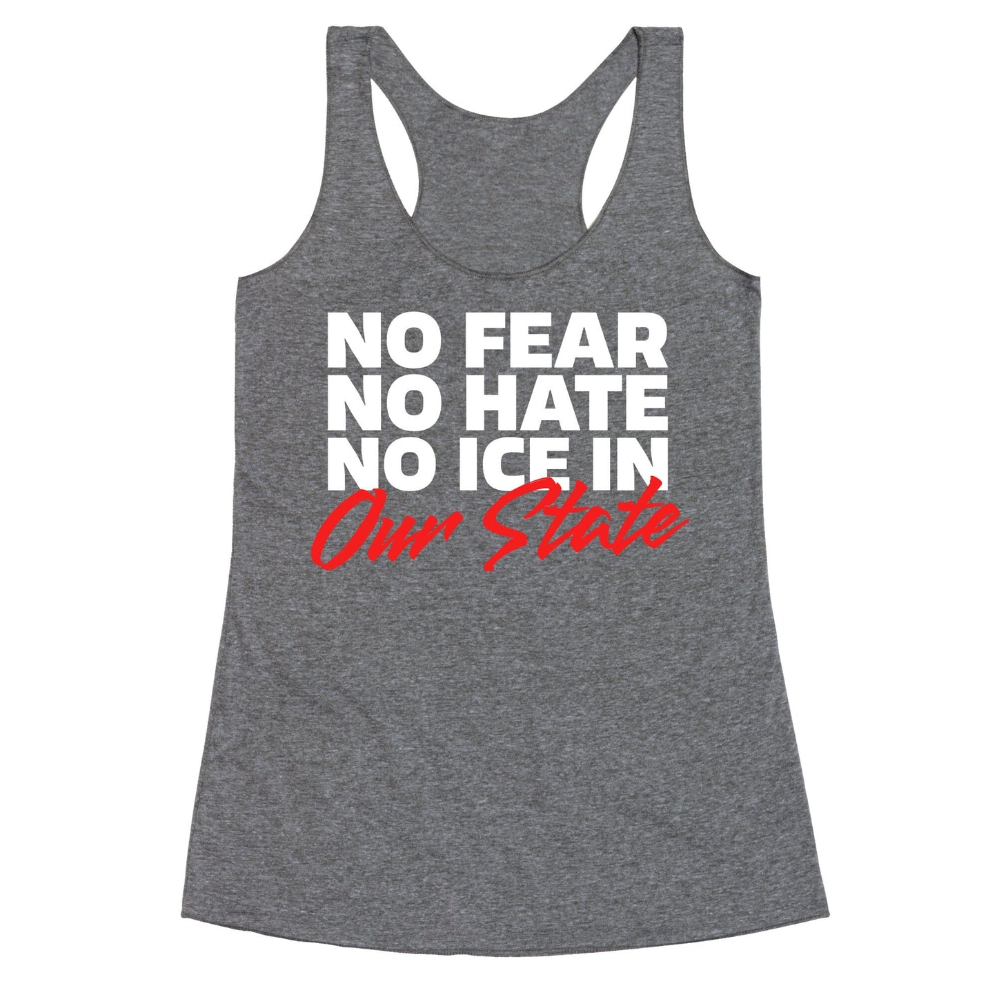 No ICE In Our State Racerback Tank