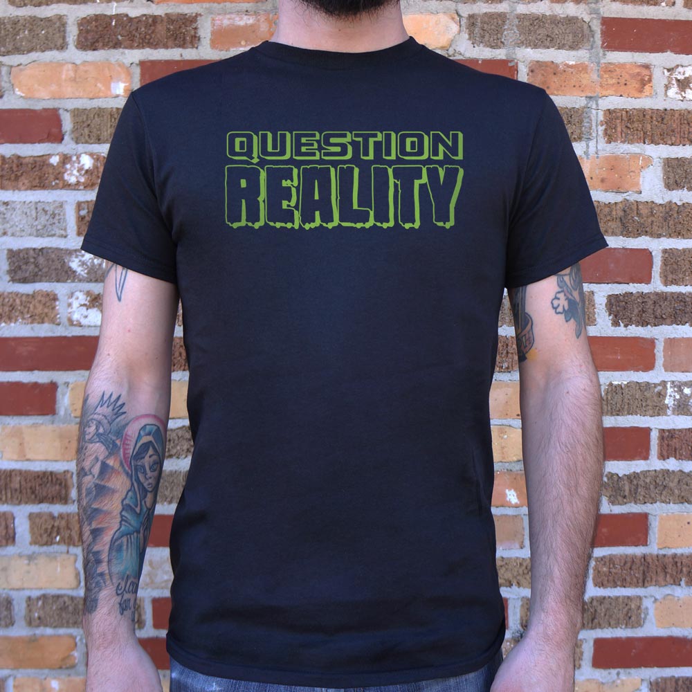 Question Reality