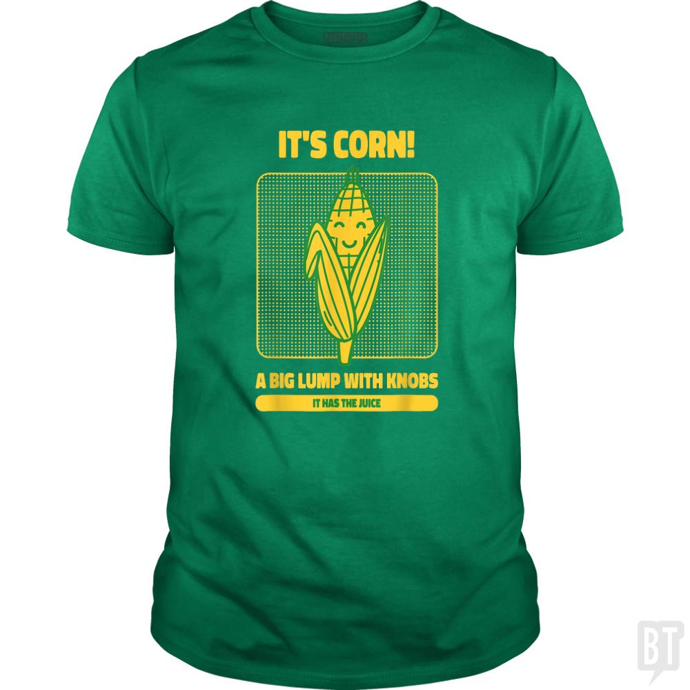It's Corn
