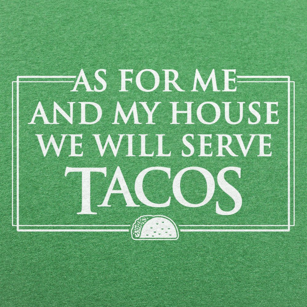 We Will Serve Tacos