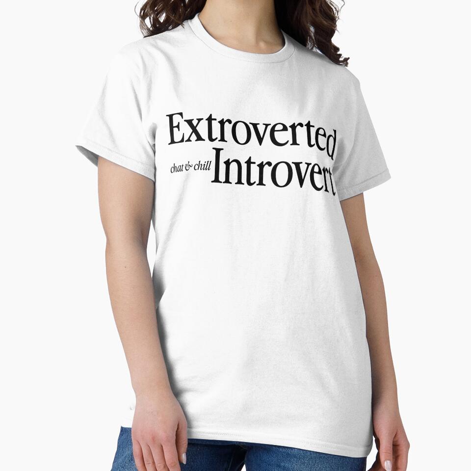 Extroverted Introvert by Dollfacepunk Unisex T-shirt, Sweatshirt, Hoodie, Long Sleeve Tee