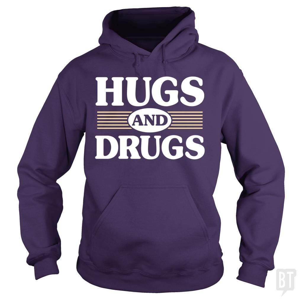 Hugs and Drugs Hoodie