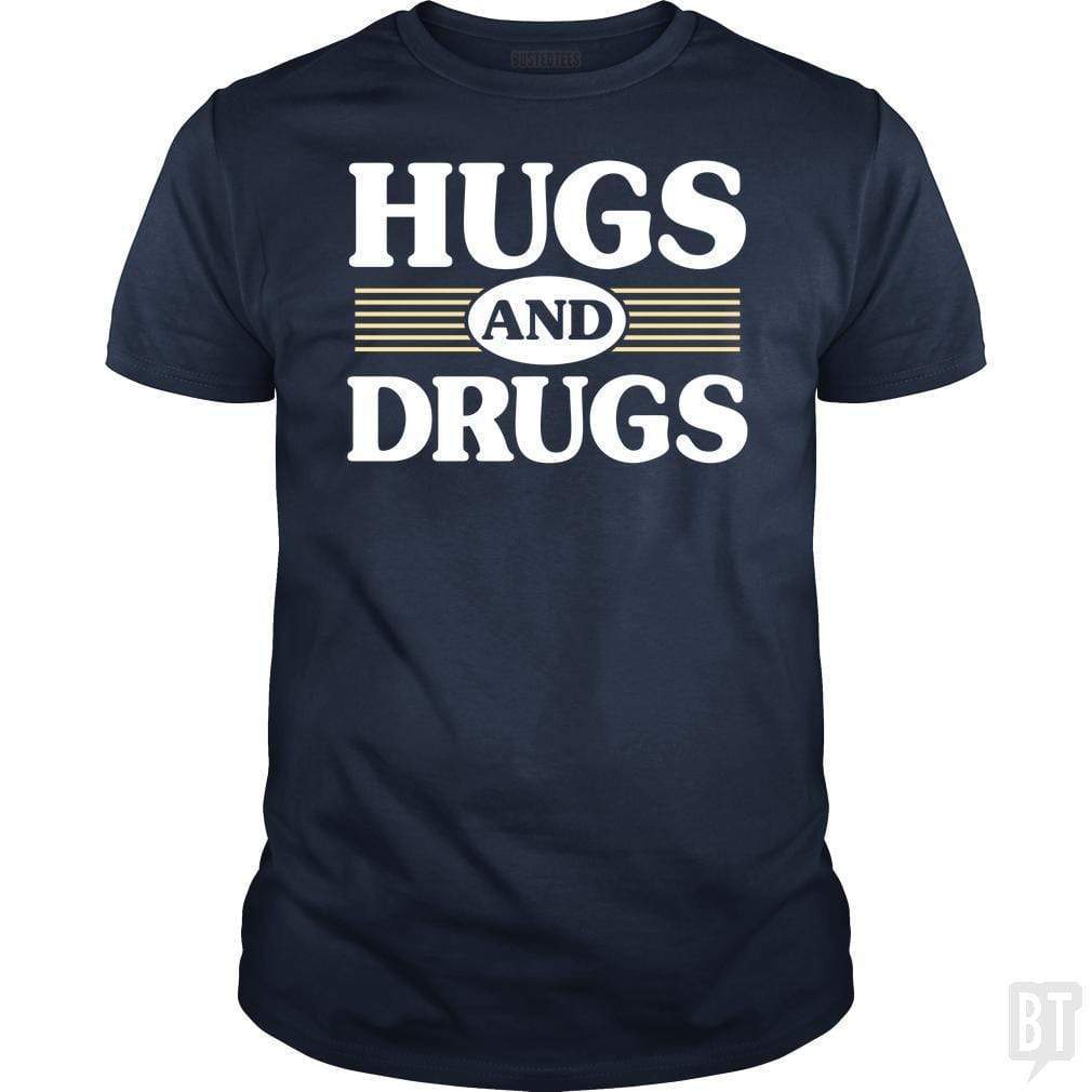 Hugs and Drugs