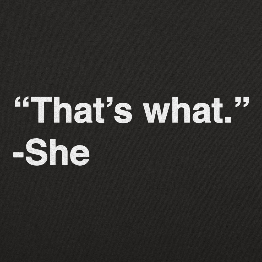 That's What She Said
