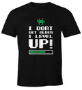 Men's T-Shirt I don't get older I level up Fun Shirt Moonworks® Unisex T-shirt, Sweatshirt, Hoodie, Long Sleeve Tee